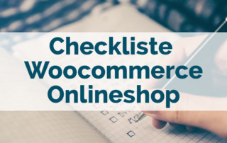 Checkliste für Woocommerce Onlineshop