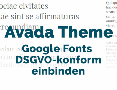Avada Google Fonts DSGVO-konform einbinden