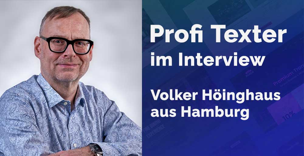 Profi Texter im Interview - Volker Höinghaus